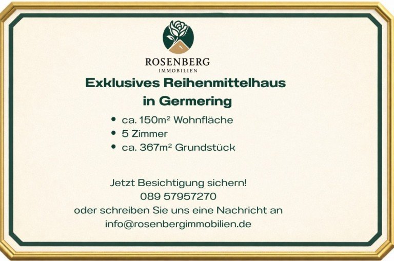 150M� RMH IN BEGEHRTER LAGE VON GERMERING Germering Reihenmittelhaus GROSSZ�GIGES FAMILIENWOHNEN IN GERMERING - BREITES REIHENMITTELHAUS MIT CA. 150 M� WOHNFL�CHE